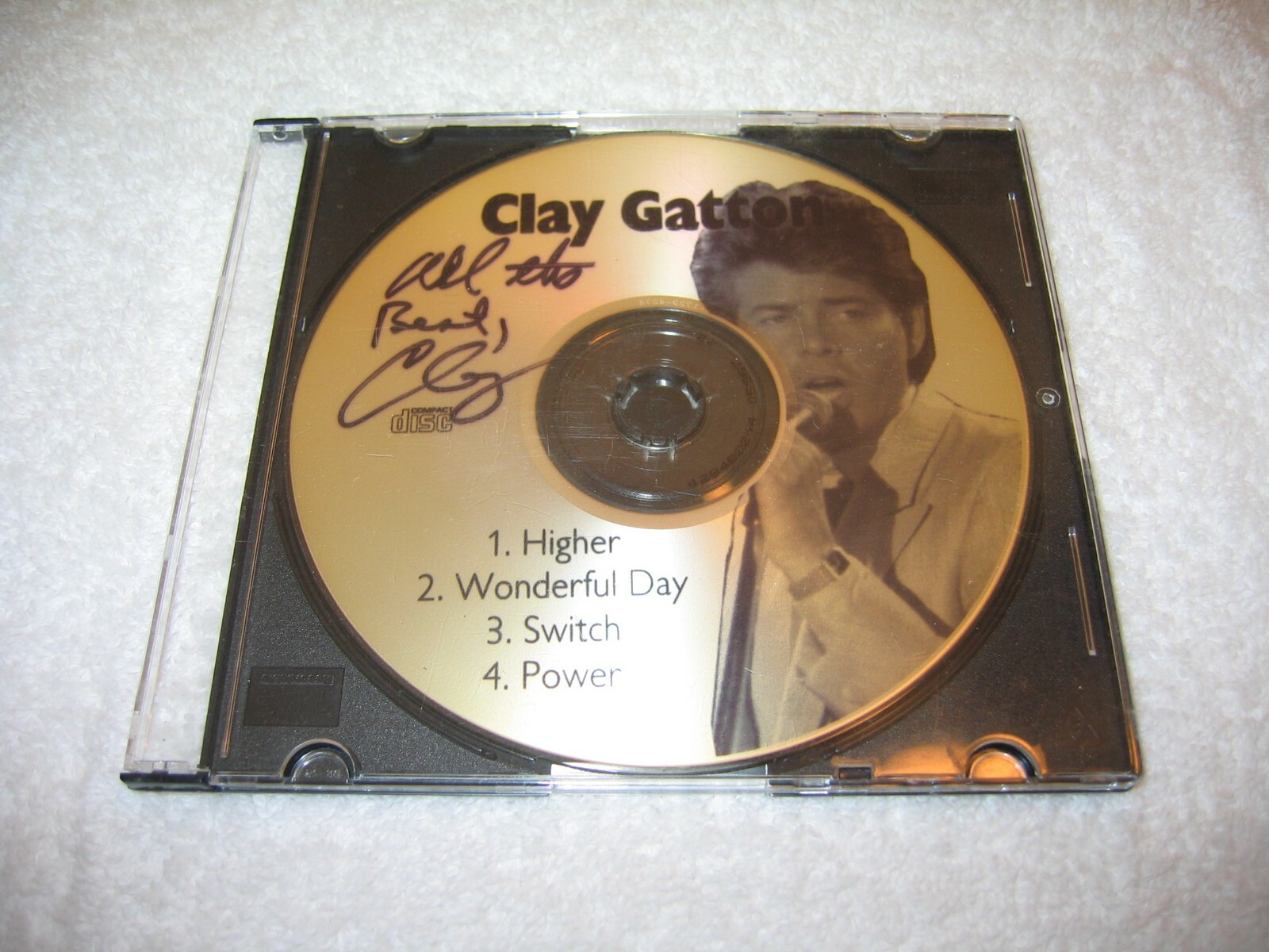 Clay Gatton Signed RARE CD Higher Wonderful Day Switch Power