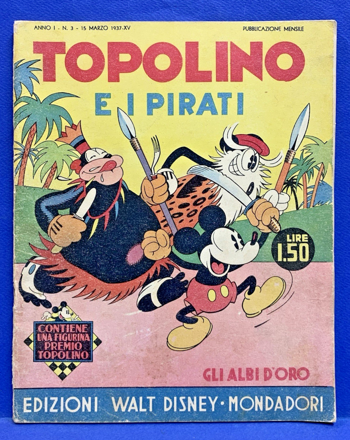 GLI ALBI D' ORO anteguerra 3 TOPOLINO E I PIRATI ottimo Disney Mondadori 1937