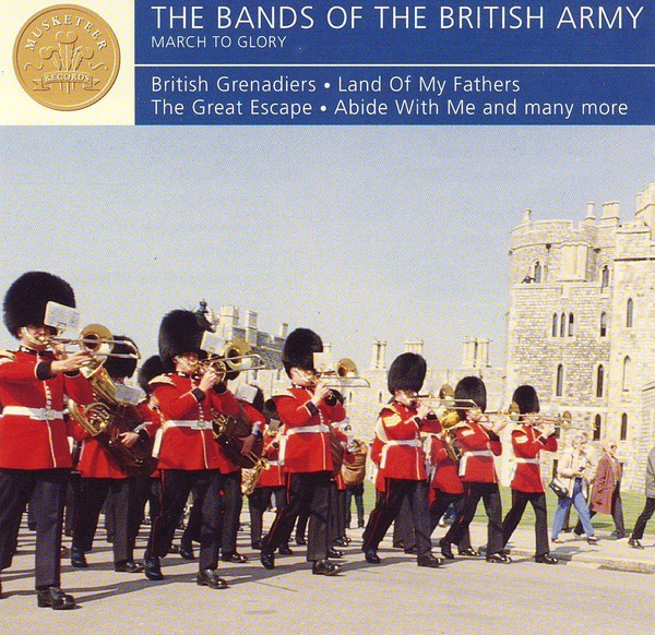 The Bands Of The British Army March To Glory (669) 26 Track  CD Album plus Pictu