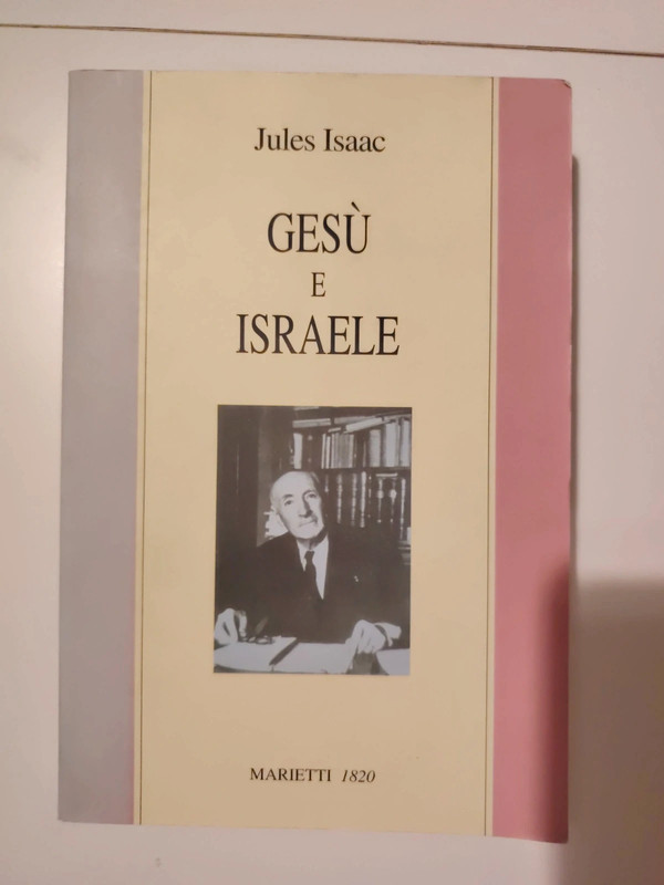 Gesù e Israele - Jules Isaac (Marietti 1820)
