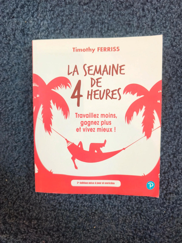 Livre Timothy Ferriss : La semaine de 4 heures
