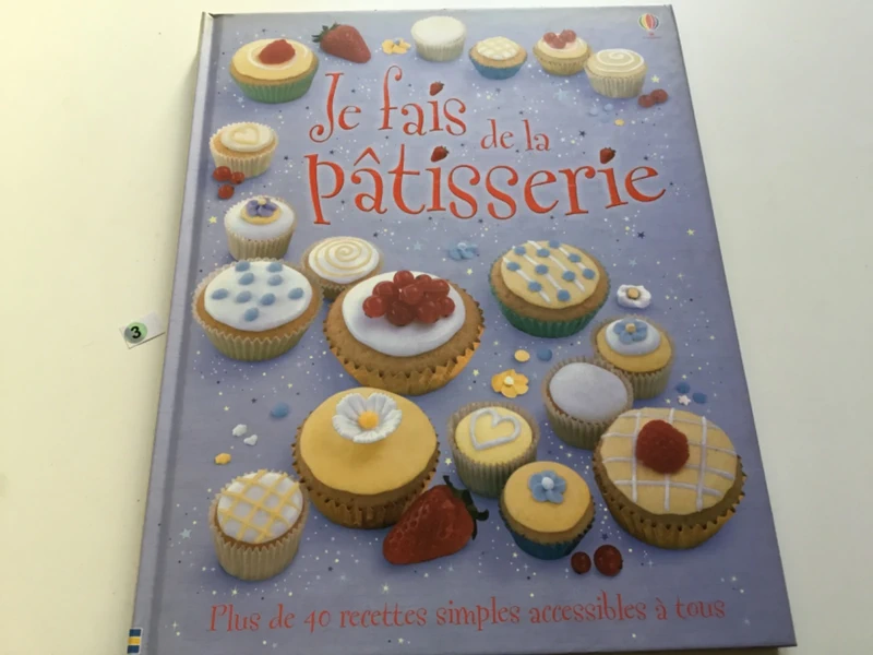 Je fais de la pâtisserie (Qu'est ce que je fais) (French Edition) - Fiona Patchett