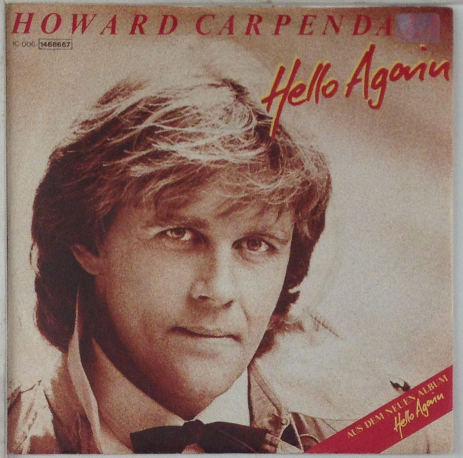 7" Singolo - Howard Carpendale - Ciao Di Nuovo - S632 - Lavato E Pulito