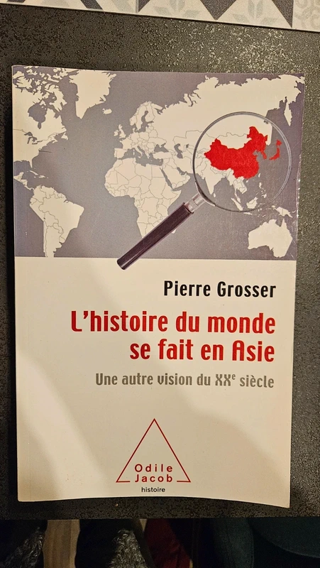 L'histoire du monde se fait en Asie de Pierre Grosser