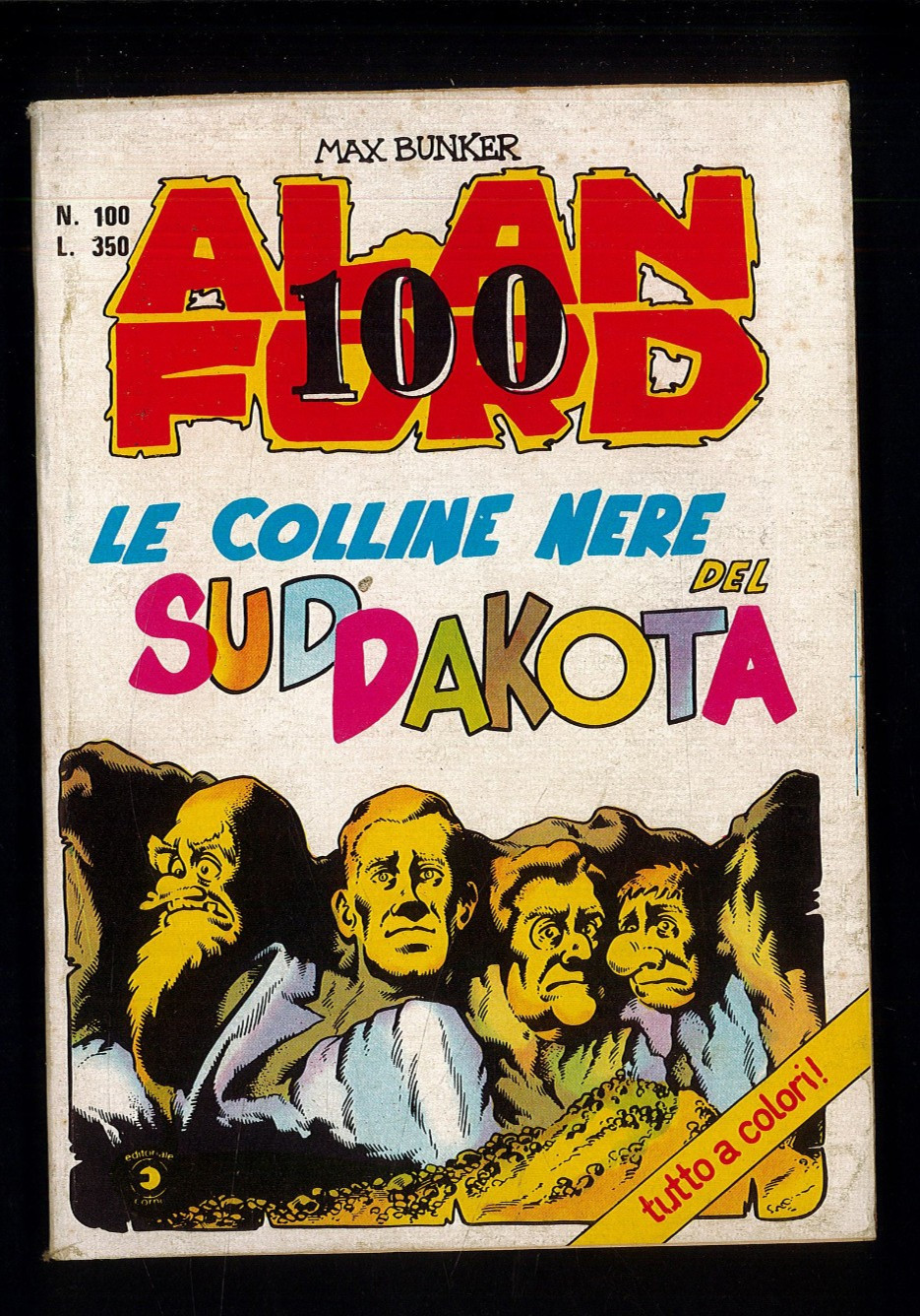 Alan Ford Originale n.100 del 1977 "Le colline nere del Sudakota" Max Bunker ▓