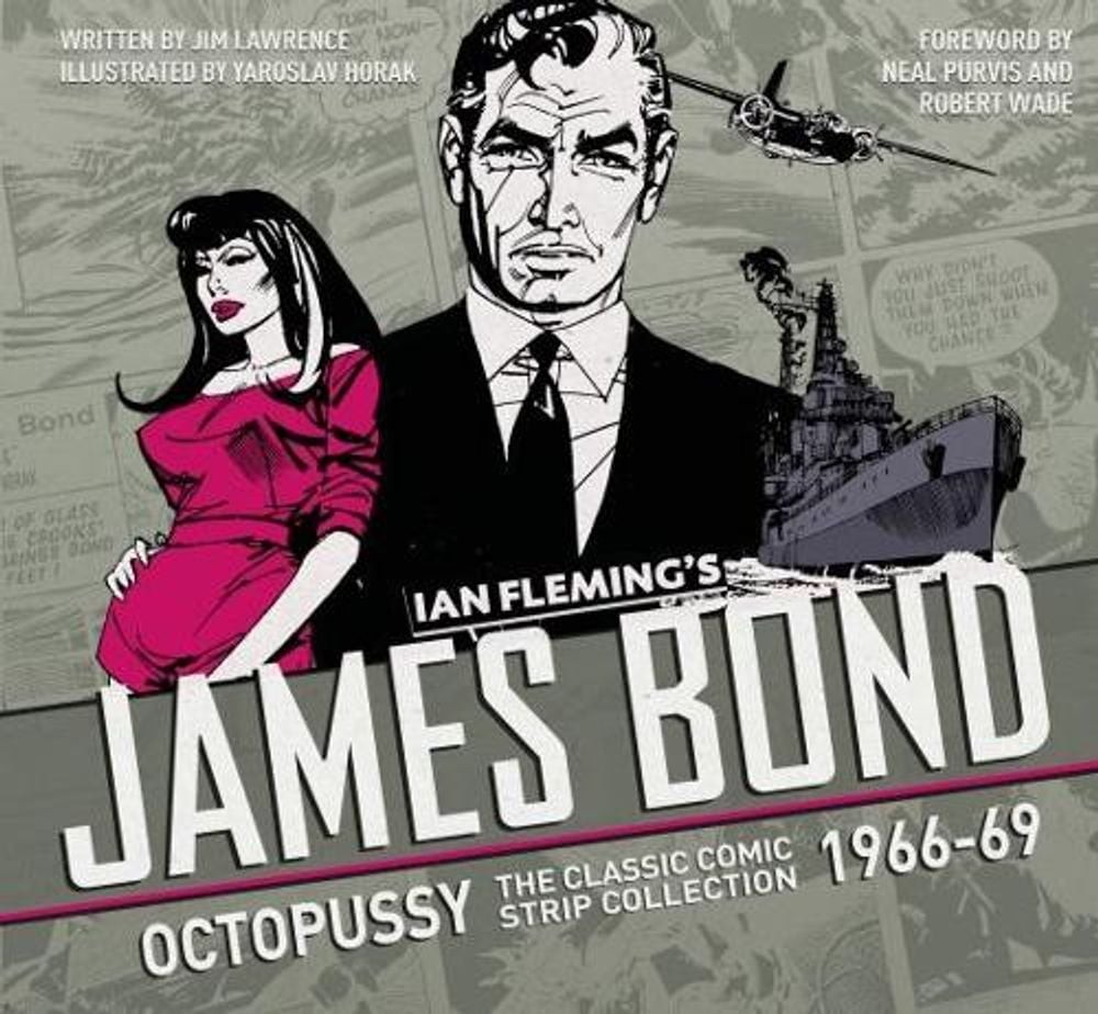 The Complete James Bond: The Hildebrand Rarity - The Classic Comic Strip Collect