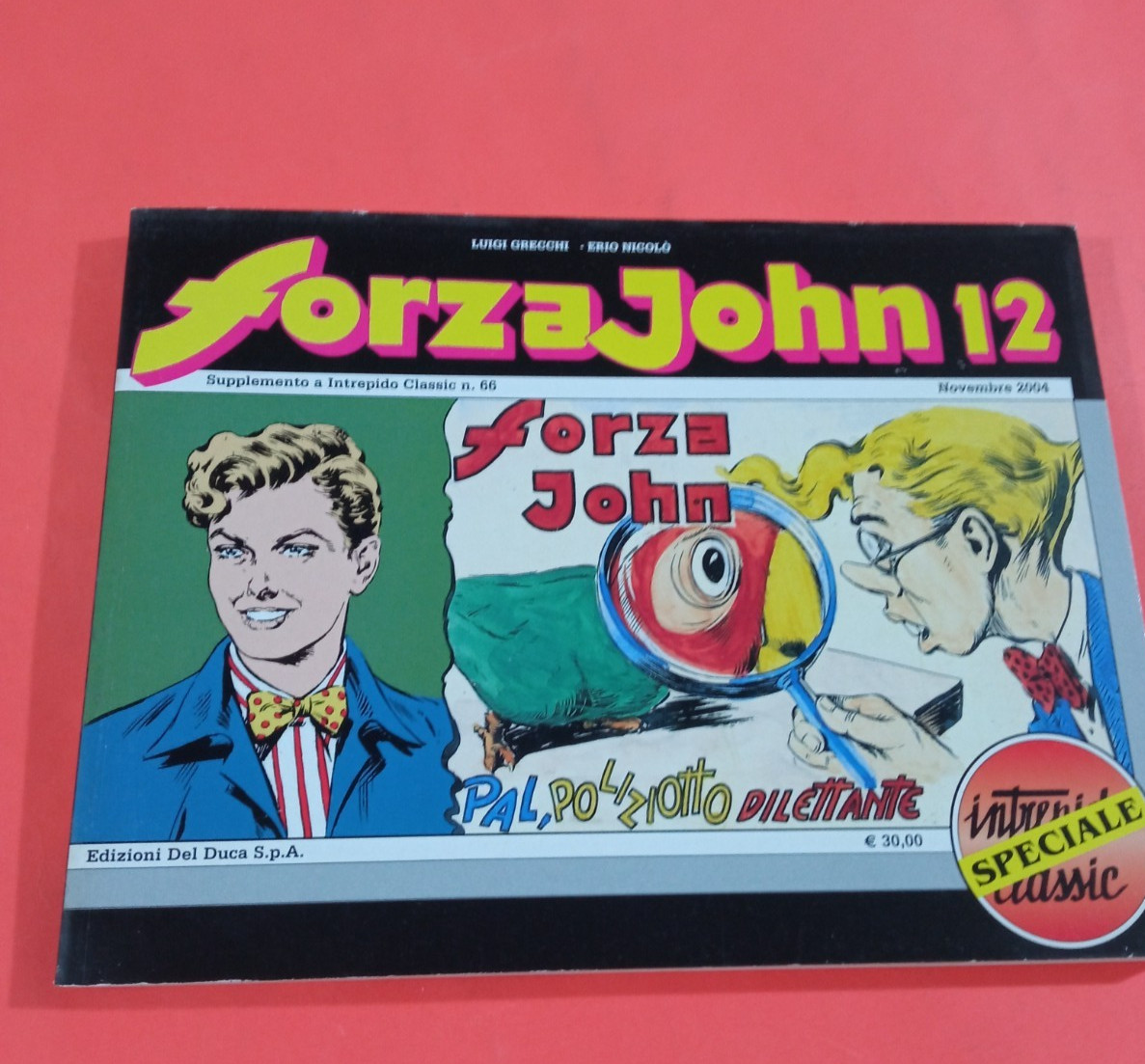 INTREPIDO CLASSIC 66 ED. UNIVERSO-FORZA JOHN 12 PAL POLIZIOTTO DILETTANTE OTTIMO