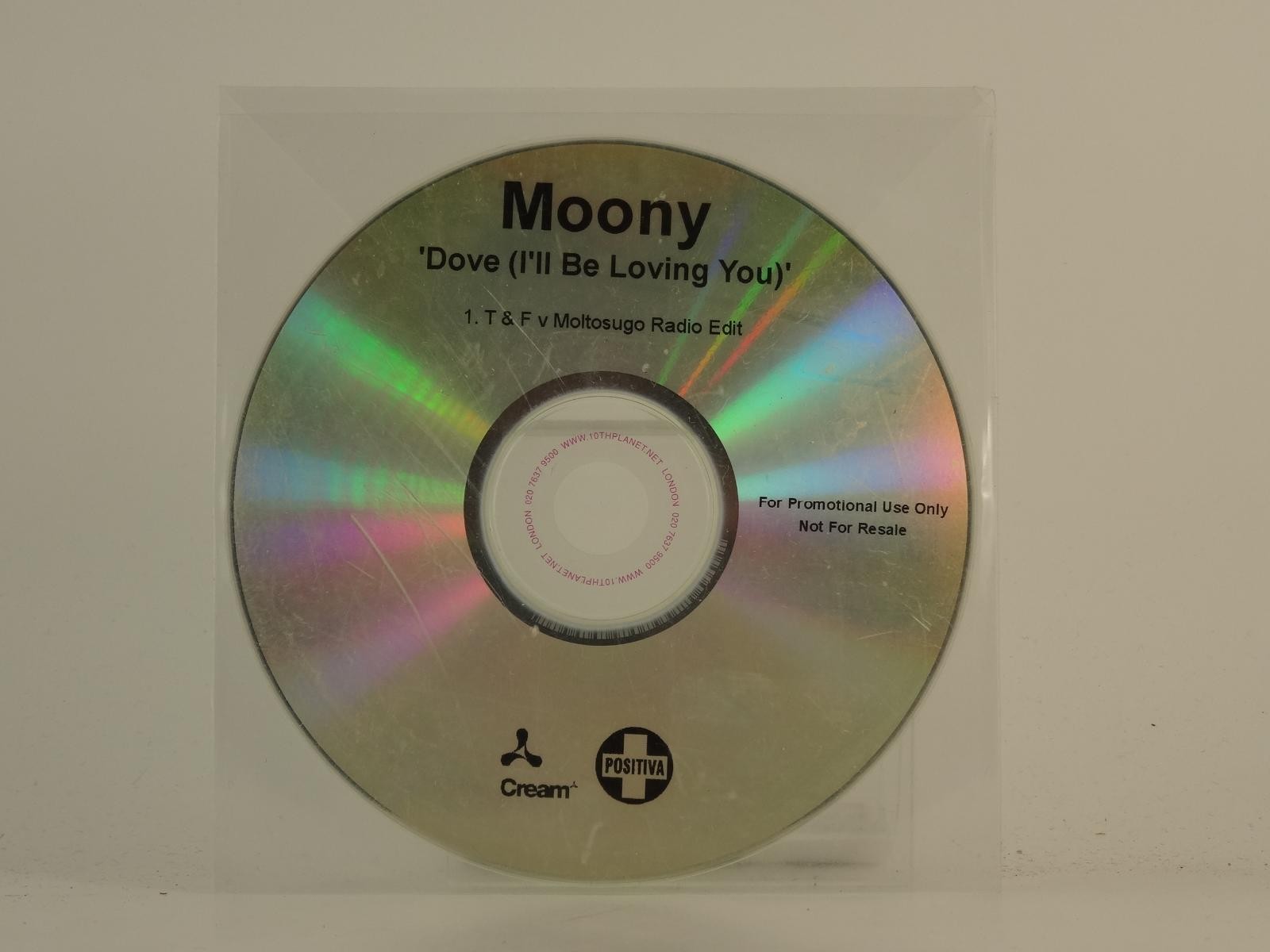 MOONY DOVE (I'LL BE LOVING YOU) (H1) 1 Track Promo CD Single plus Plastic Sleeve