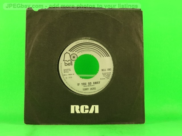 TERRY JACKS IF YOU GO AWAY (148) 2 Track 7" Single including Company Sleeve BELL