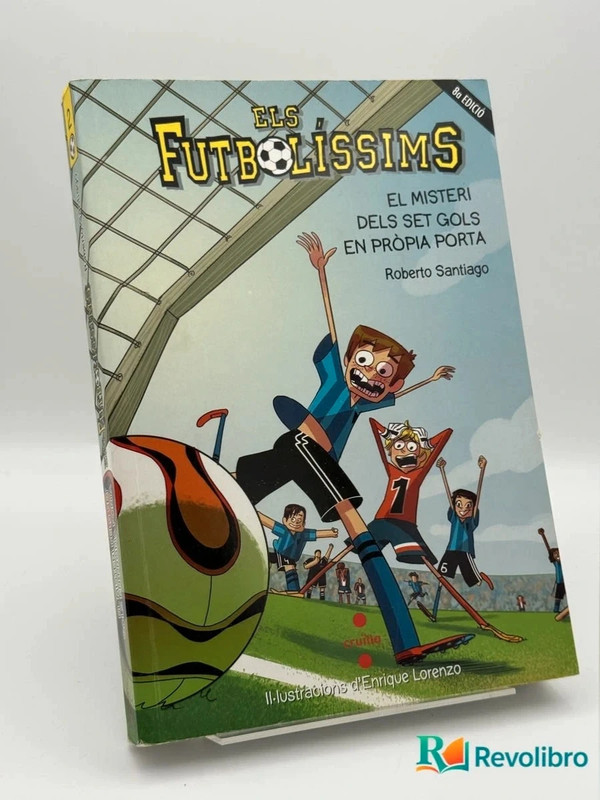 Els futbolíssims 2 - Roberto Santiago - Roberto Santiago, Enrique Lorenzo Diaz, Lluïsa moreno Llort