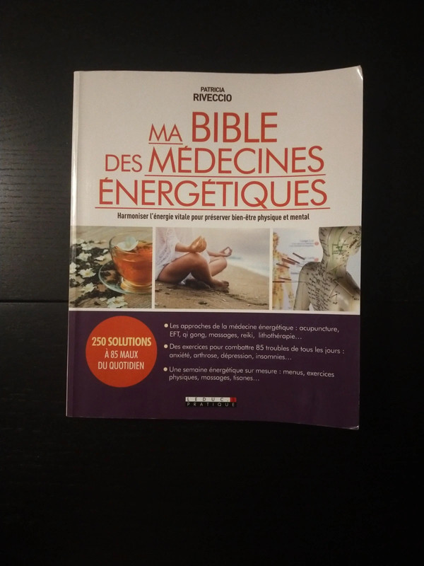 Ma bible des médecines énergétiques