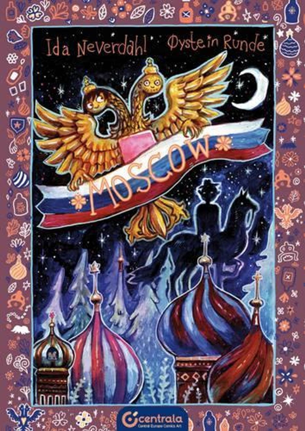 Moscow di Ida Neverdahl (inglese) libro con copertina rigida