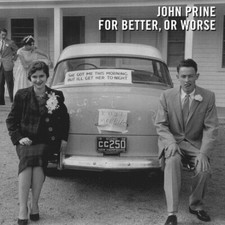 For Better, or Worse by Prine, John (CD, 2016) Digipak