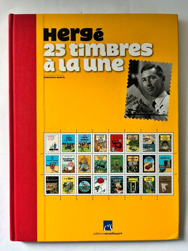 Livre Tintin « Hergé, 25 timbres à la une » 7000 ex. 2007