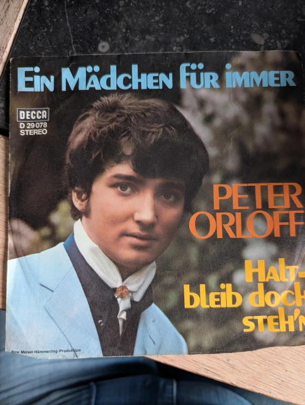 Peter Orloff - ein Mädchen für immer/ Halt bleib doch steh'n