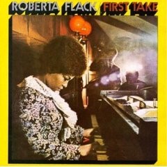 Roberta Flack - First Take [1969]