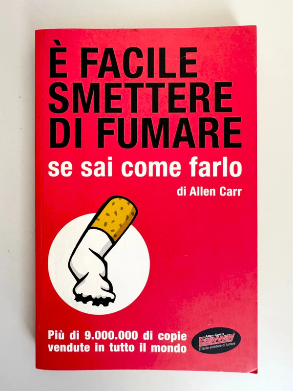 È facile smettere di fumare se sai come farlo – Allen Carr – Easyway