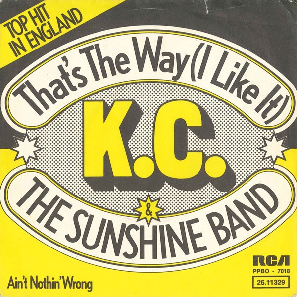 KC & The Sunshine Band - That's The Way (I Like It) (7", Single) (Very Good Plus
