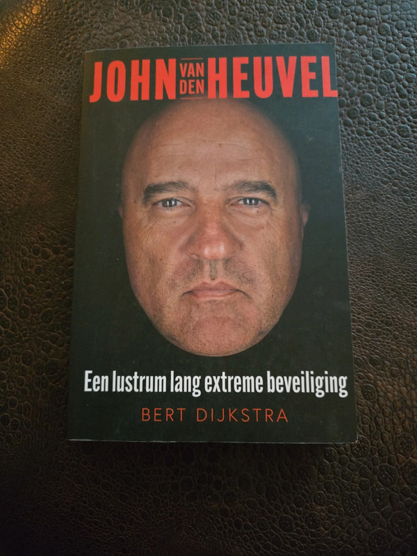 John van den Heuvel, een lustrum lang extreme beveiliging