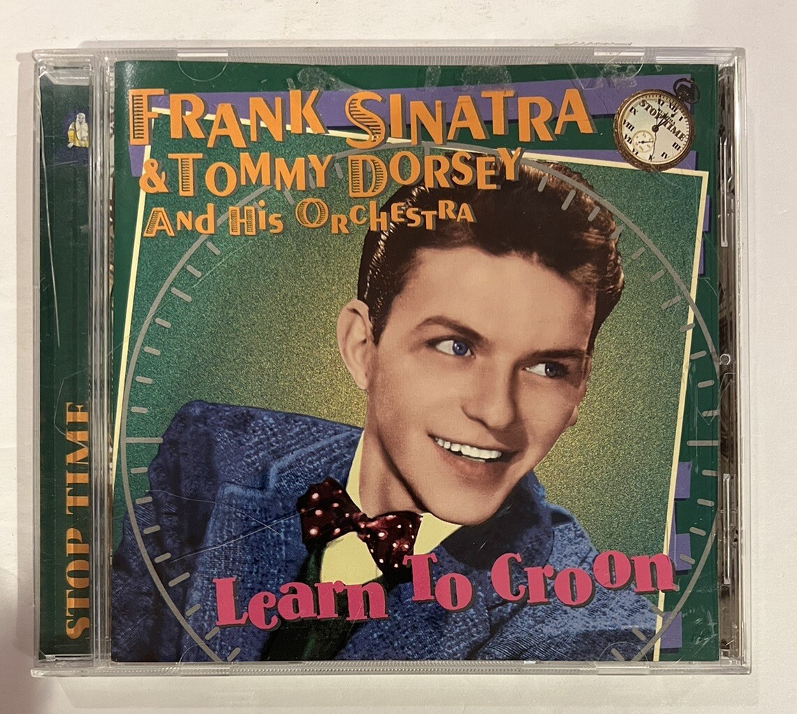 Learn to Croon by Frank Sinatra & Tommy Dorsey  & His Orchestra (CD, 1999, Bmg)