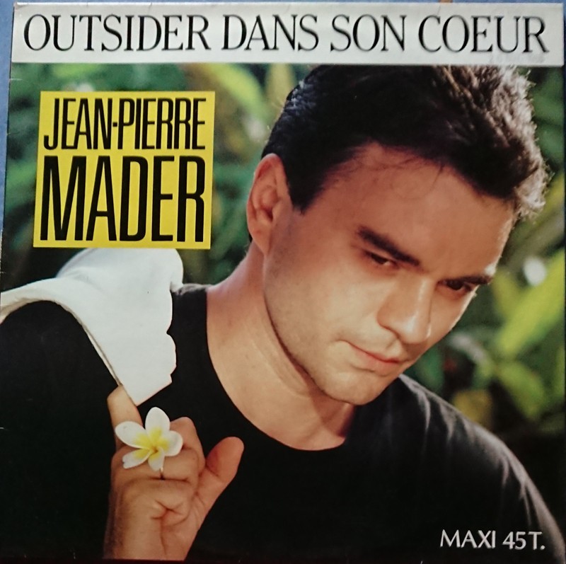 JEAN-PIERRE MADER - OUTSIDER DANS SON COEUR - (Maxi 45 Tours)