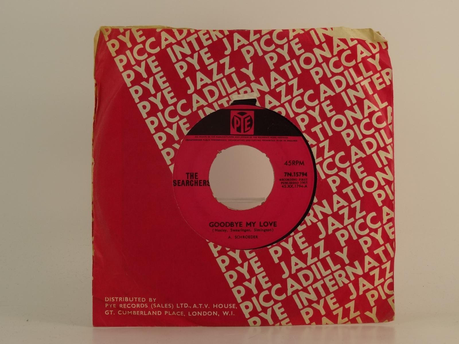 THE SEARCHERS GOODBYE MY LOVE (92) 2 Track 7" Single plus Company Sleeve PYE
