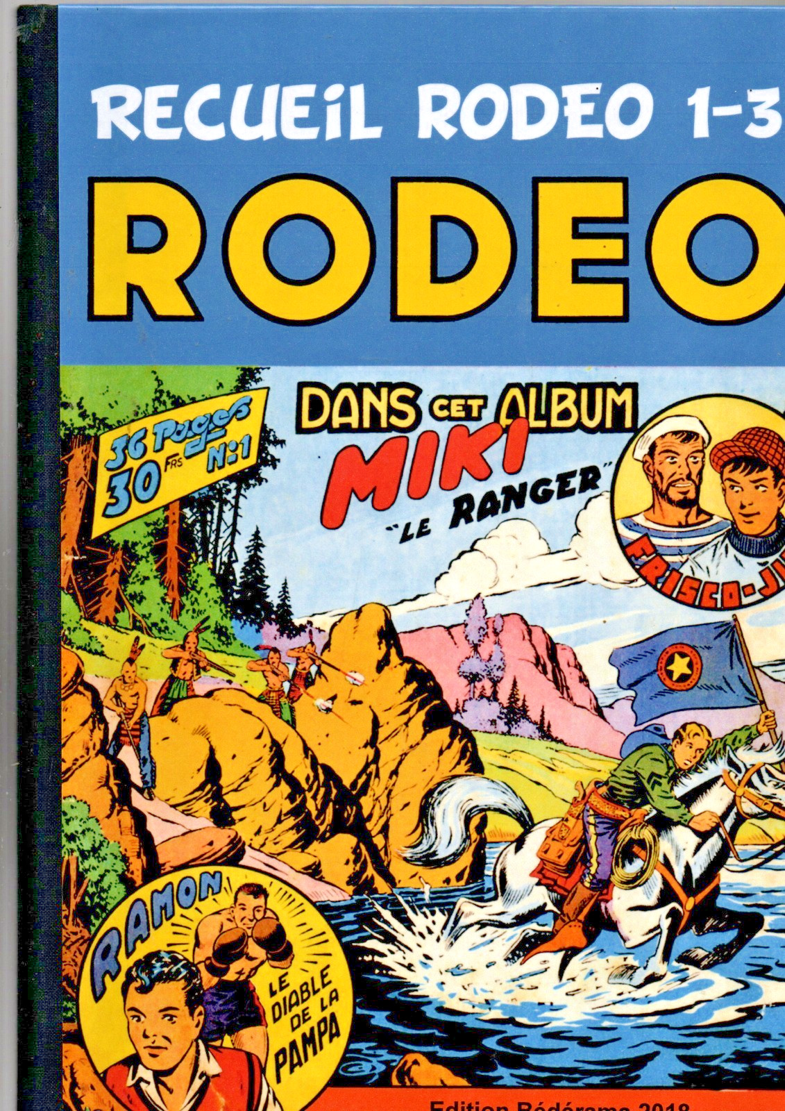 Recueil RODEO 1 à 3. Editions Bédérama 2018. Miki le Ranger. ETAT NEUF