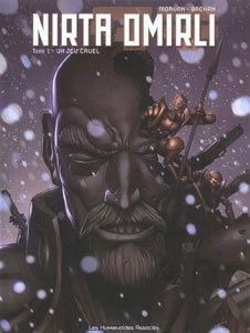 LES HUMANOIDES ASSOCIES Nirta Omirli  Un Jeu Cruel (French) 01 by Morvan & Bacha