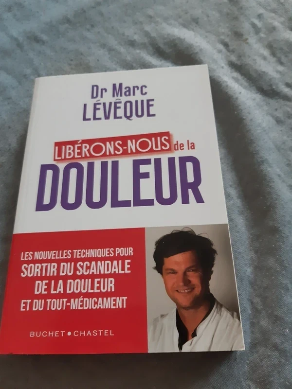 Libérons-nous de la douleur Marc Lévêque