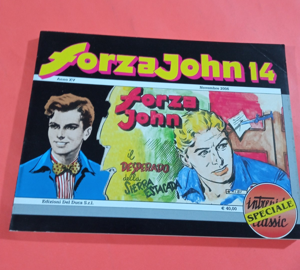 INTREPIDO CLASSIC 77 ED.UNIVERSO-FORZA JOHN 14 IL DESPERADO DELLA SERRA ESTACADA