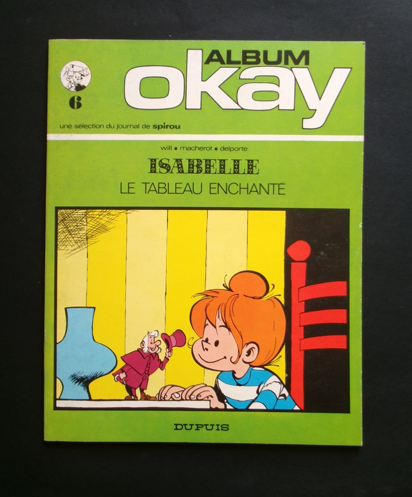 Collection OKAY Will Macherot Delporte ISABELLE Le tableau enchanté EO quasineuf