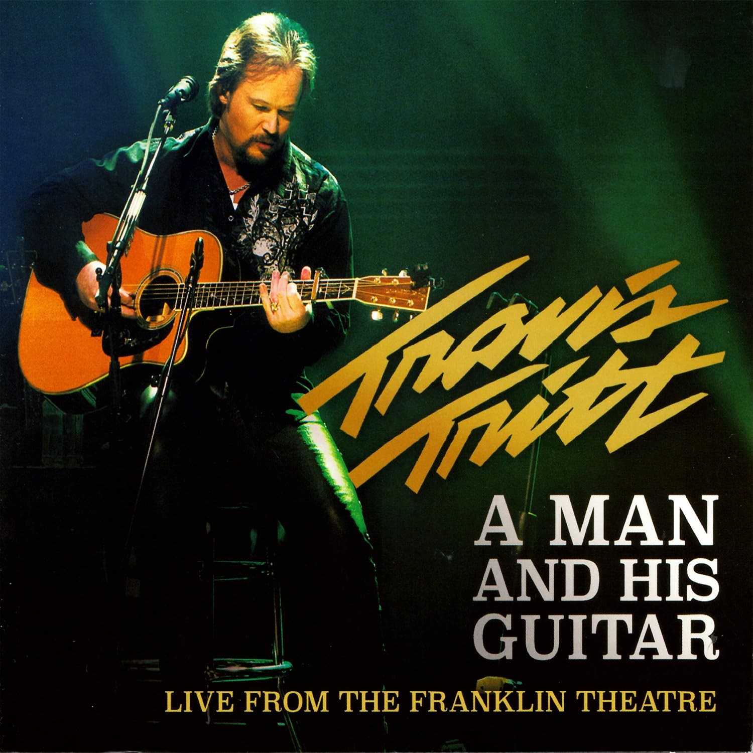 TRAVIS TRITT - A MAN AND HIS GUITAR  2 CD NEUF