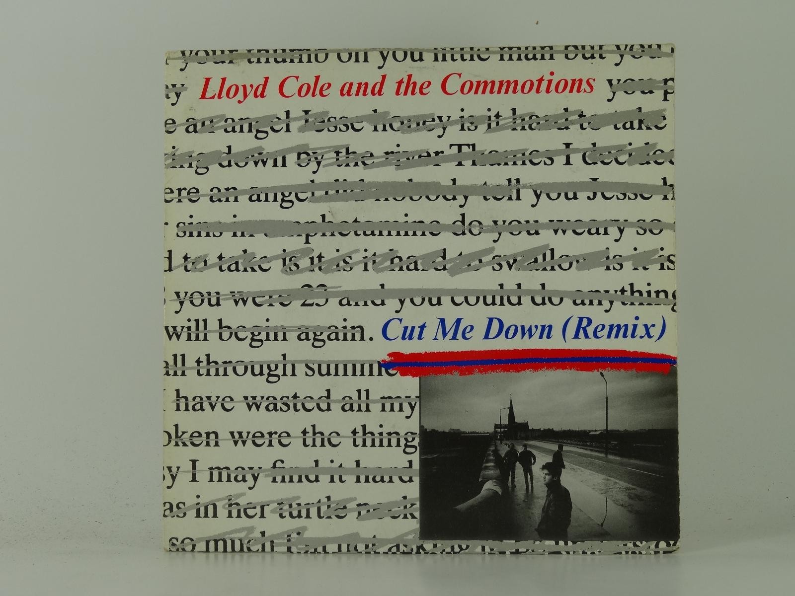 LLOYD COLE AND THE COMMOTIONS CUT ME DOWN (REMIX) (43) 2 Track 7" Single includi