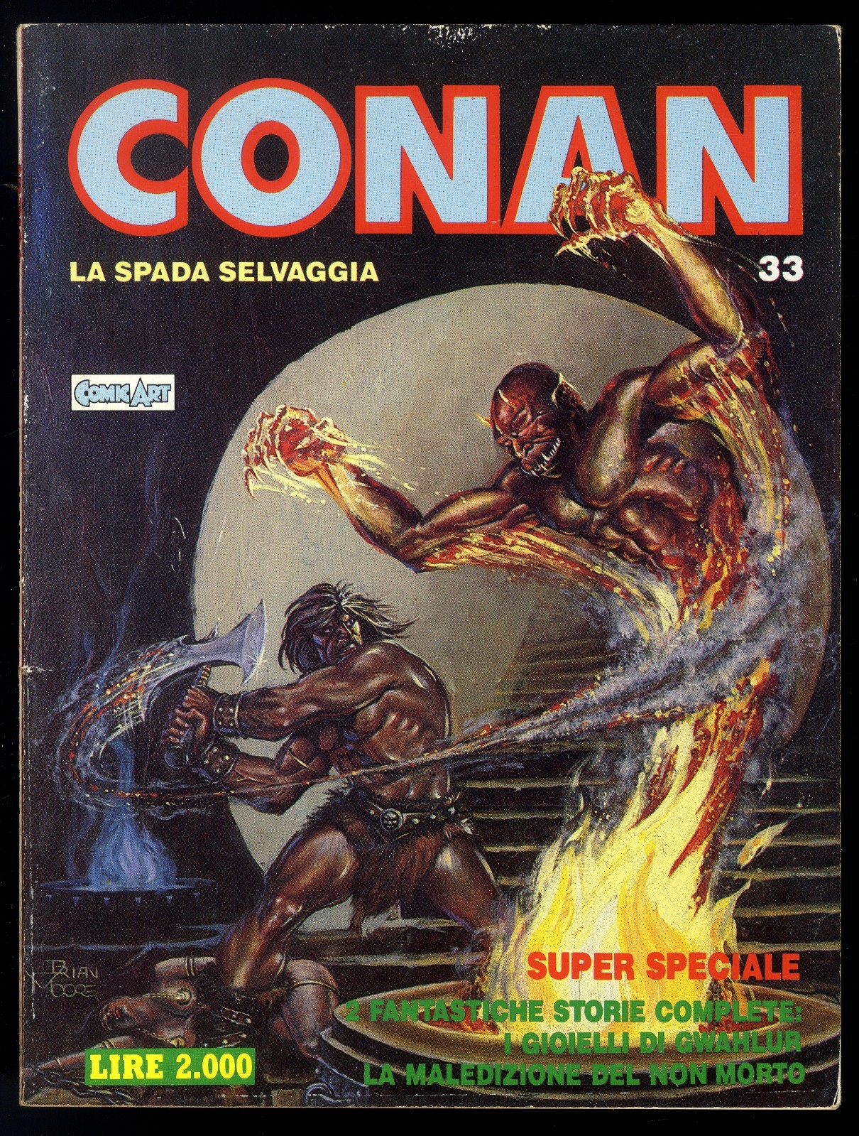 CONAN IL BARBARO N° 33 - AGOSTO 1989 - COMIC ART - CONDIZIONE OTTIMO