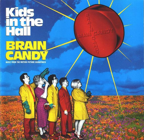 Various - Kids In The Hall - Brain Candy Music From The Motion Pict - F16460z