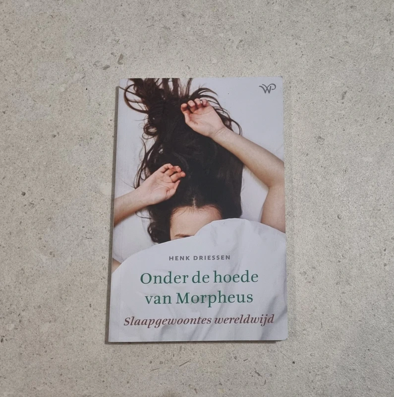 Onder de hoede van Morpheus, slaapgewoontes wereldwijd, Henk Driessen