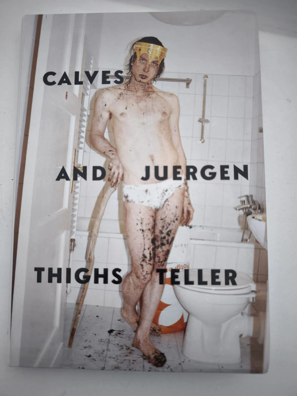 Juergen Teller Calves and Thighs Photobook (Steidl Edition)