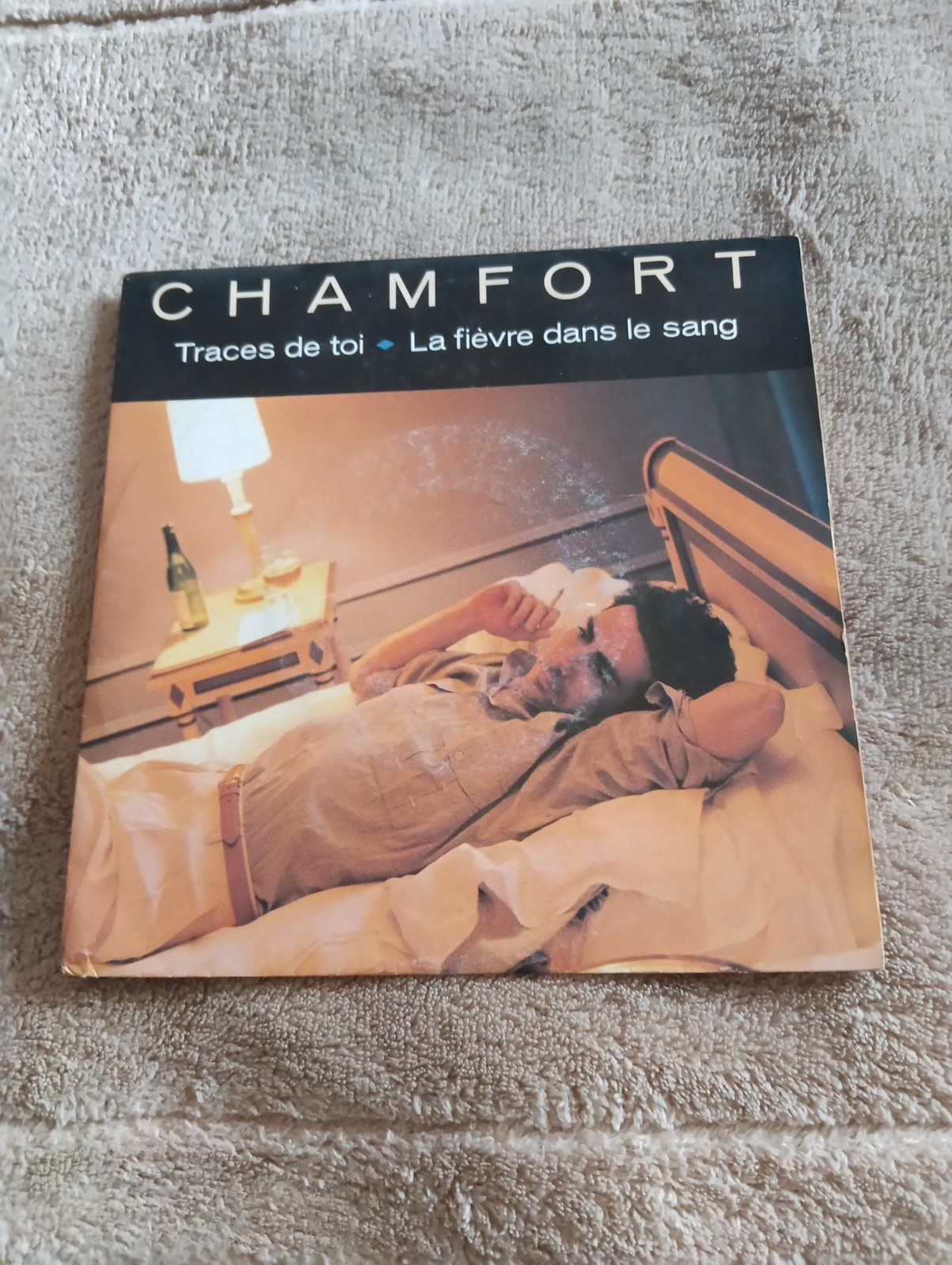 Alain Chamfort Traces de toi / La fièvre dans le sang Single vinyle 17 cm 45T