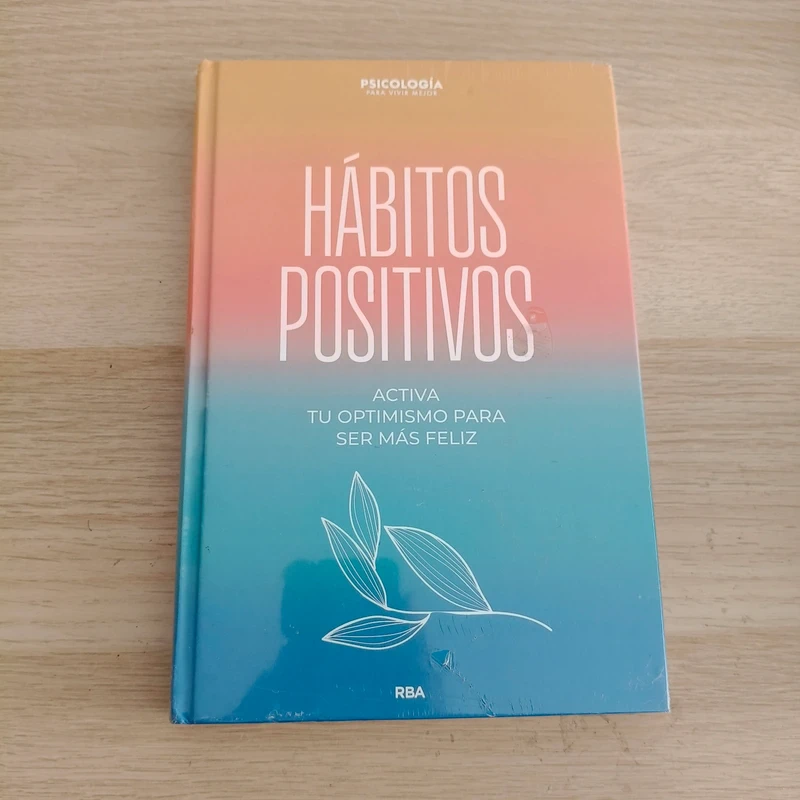 Hábitos positivos. Activa tu optimismo
