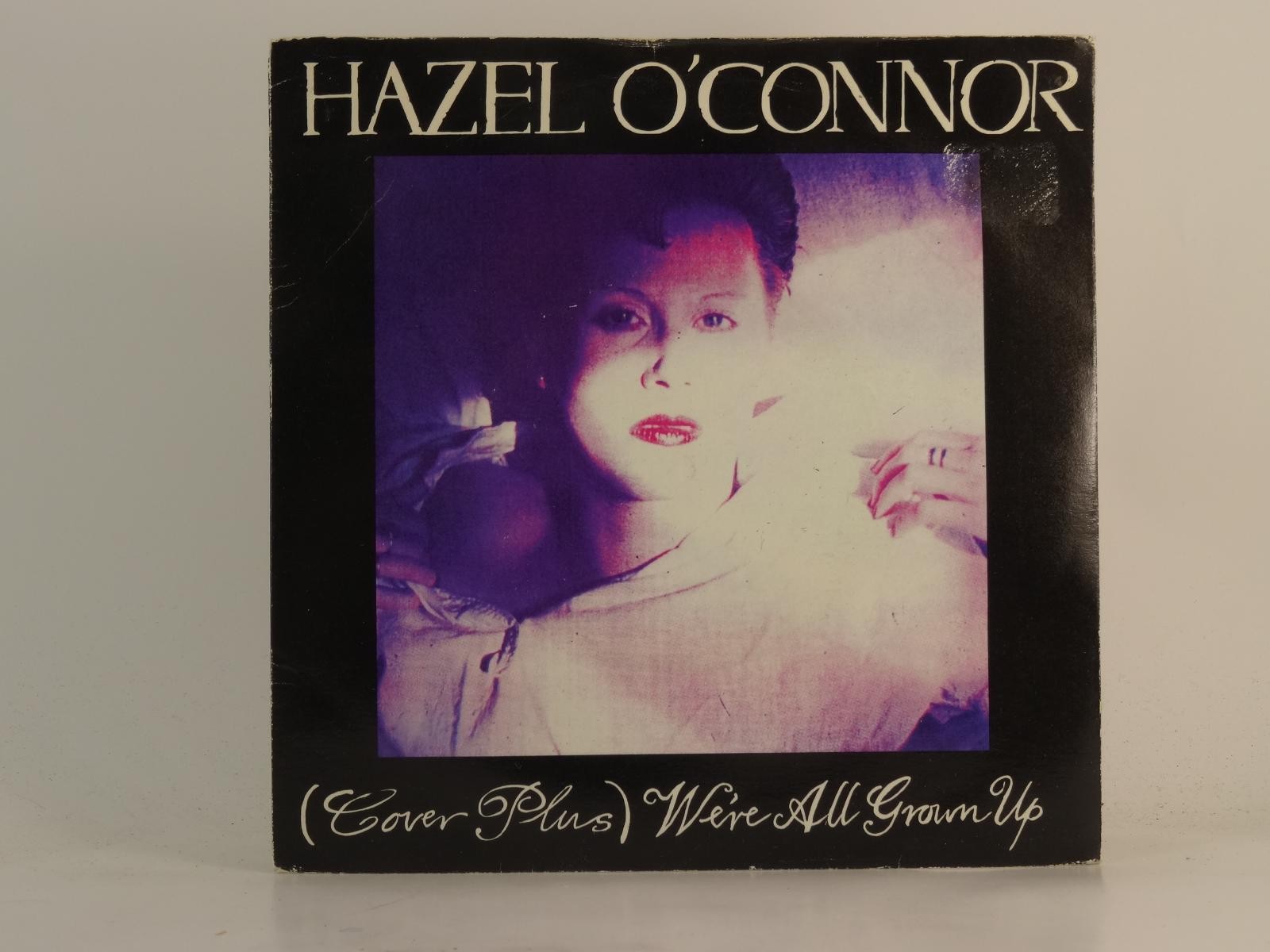HAZEL O'CONNOR (COVER PLUS) WE'RE ALL GROWN UP (78) 2 Track 7" Single plus Pictu