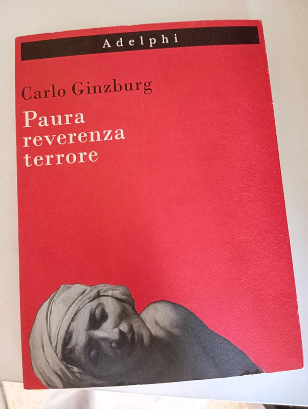 Paura, reverenza, terrore - Carlo Ginzburg