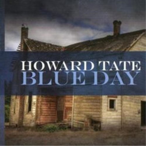 HOWARD TATE BLUE DAY (CD) ALBUM