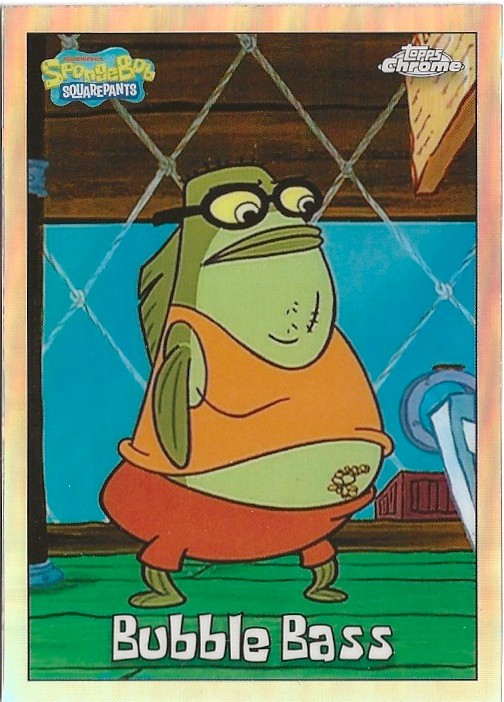 2025 Topps Chrome Spongebob Squarepants Bubble Bass Refractor SP 