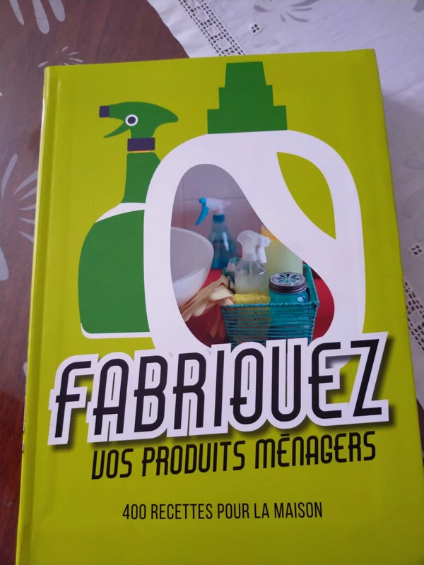 Fabriquez vos produits menagers