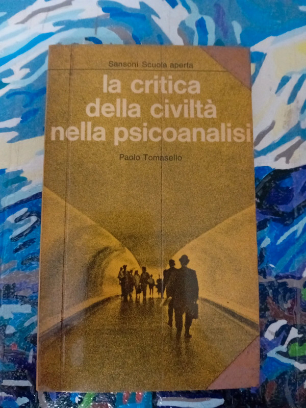 La critica della civiltà nella Psicoanalisi - Paolo Tomasello
