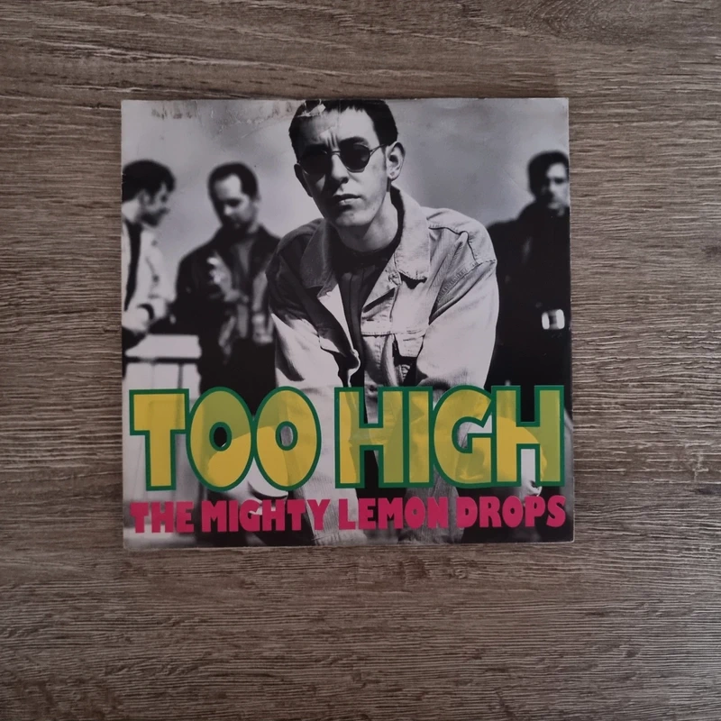 7" The Mighty Lemon Drops - Too high