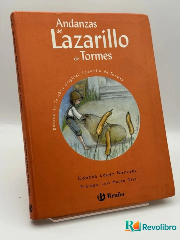 Andanzas del lazarillo de tormes - Concha López Narváez