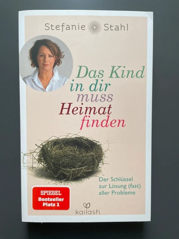 Das Kind in dir muss Heimat finden – Stefanie Stahl