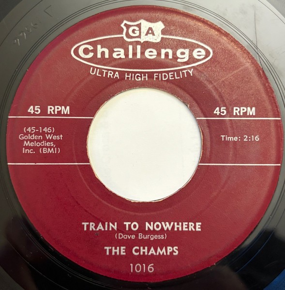 The Champs - Train To Nowhere / Tequila 1958 7", Single, Mon  1016 Very Good Plu