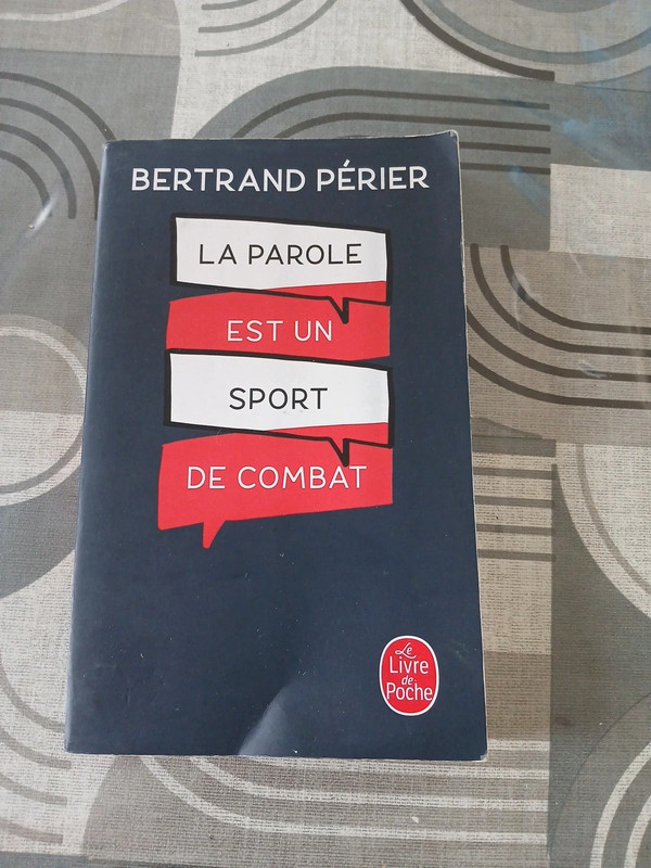 La parole est un sport de combat  bertrand perier